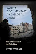 Radical Documentary and Global Crises
