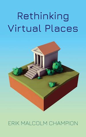 Rethinking Virtual Places