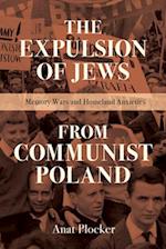 The Expulsion of Jews from Communist Poland