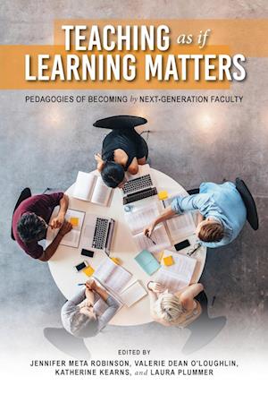 Teaching as if Learning Matters