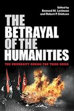 The Betrayal of the Humanities