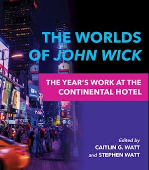 The Worlds of John Wick