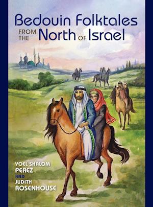 Bedouin Folktales from the North of Israel