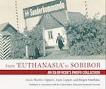 From "Euthanasia" to Sobibor