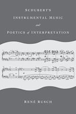 Schubert's Instrumental Music and Poetics of Interpretation