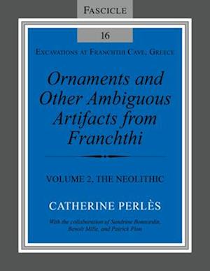 Ornaments and Other Ambiguous Artifacts from Fra - Volume 2, The Neolithic