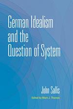 German Idealism and the Question of System, Volume III/4