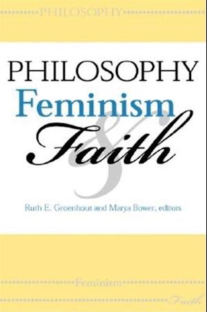 Philosophy, Feminism & Faith