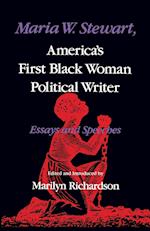 Maria W. Stewart, America's First Black Woman Political Writer