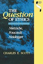 The Question of Ethics