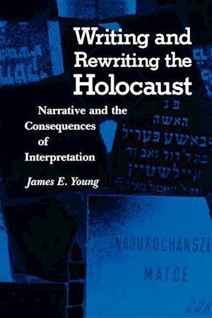 Writing and Rewriting the Holocaust