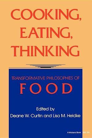 Cooking, Eating, Thinking