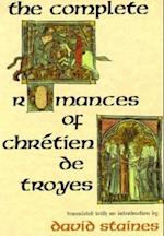 The Complete Romances of Chrétien de Troyes