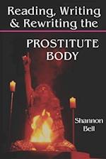 Reading, Writing, and Rewriting the Prostitute Body