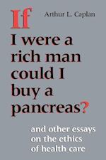 If I Were a Rich Man Could I Buy a Pancreas?