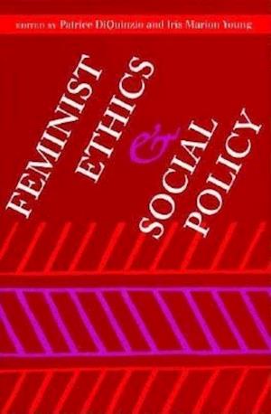 Feminist Ethics and Social Policy