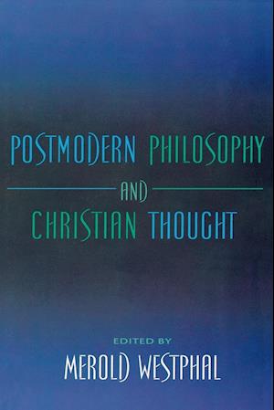 Postmodern Philosophy and Christian Thought