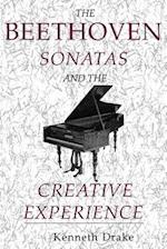 The Beethoven Sonatas and the Creative Experience