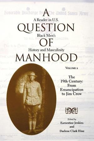A Question of Manhood, Volume 2