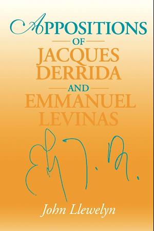 Appositions of Jacques Derrida and Emmanuel Levinas