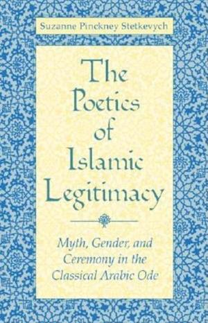 The Poetics of Islamic Legitimacy