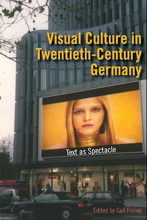 Visual Culture in Twentieth-Century Germany