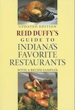 Reid Duffy's Guide to Indiana's Favorite Restaurants, Updated Edition