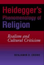 Heidegger's Phenomenology of Religion