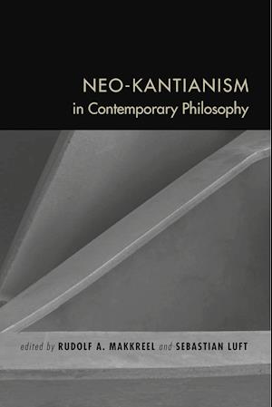 Neo-Kantianism in Contemporary Philosophy