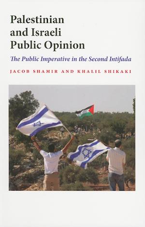 Palestinian and Israeli Public Opinion