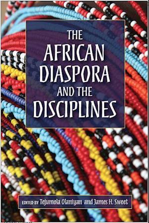 The African Diaspora and the Disciplines