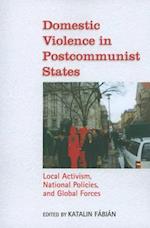 Domestic Violence in Postcommunist States