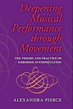 Deepening Musical Performance through Movement