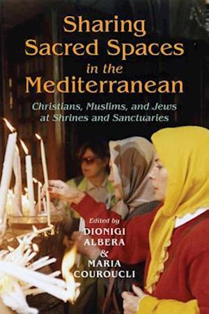 Sharing Sacred Spaces in the Mediterranean