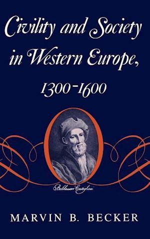 Civility and Society in Western Europe, 1300-1600