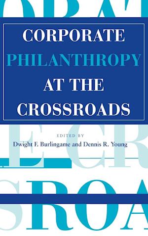 Corporate Philanthropy at the Crossroads