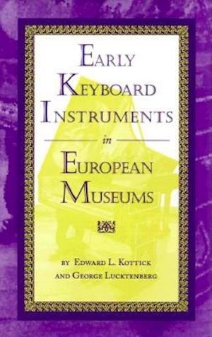 Early Keyboard Instruments in European Museums