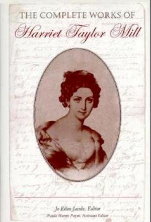 The Complete Works of Harriet Taylor Mill