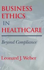 Business Ethics in Healthcare
