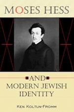 Moses Hess and Modern Jewish Identity