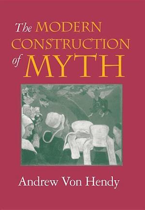 The Modern Construction of Myth