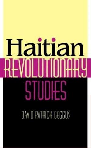 Haitian Revolutionary Studies