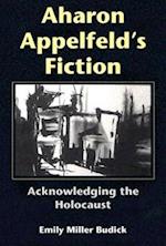 Aharon Appelfeld's Fiction