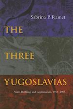 The Three Yugoslavias
