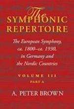 The Symphonic Repertoire, Volume III Part A