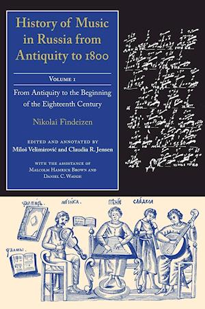 History of Music in Russia from Antiquity to 1800, Vol. 1