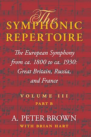 The Symphonic Repertoire, Volume III, Part B