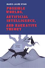 Possible Worlds, Artificial Intelligence, and Narrative Theory