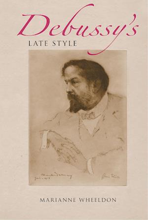 Debussy's Late Style