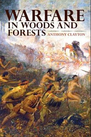 Warfare in Woods and Forests